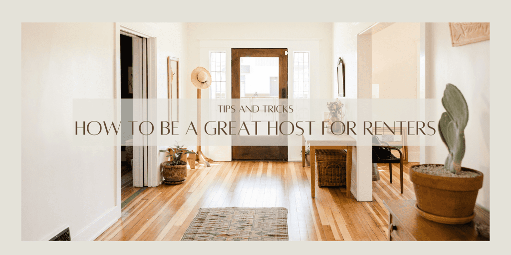 How to be a Great Host for Renters